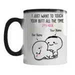 I just want to touch you all the time Funny Mug Personalised Mugs Heat Sensitive Color Changing Kids Coffee Cup – base detail