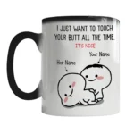 I just want to touch you all the time Funny Mug Personalised Mugs Heat Sensitive Color Changing Kids Coffee Cup