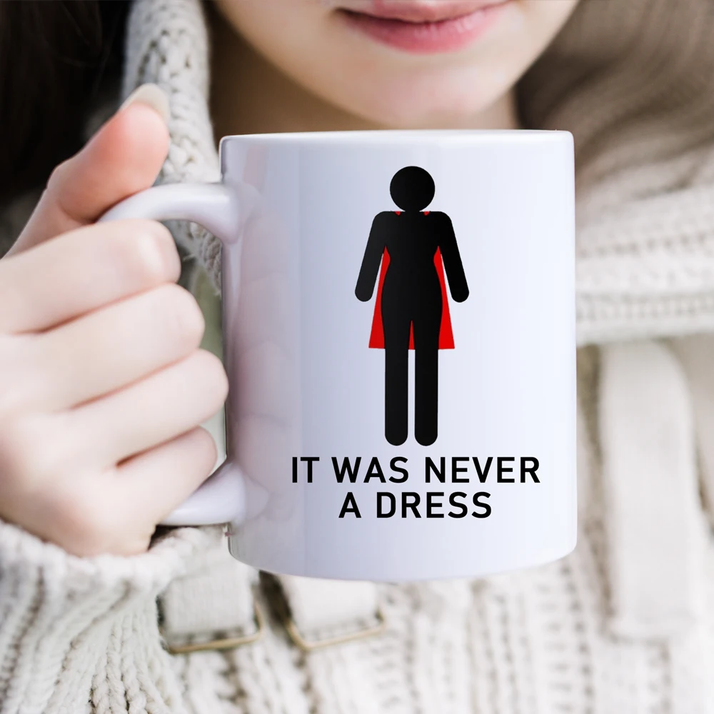 it was never a dress Feminism ceramic mug gifrl friends birthday gift cup woman office coffee mug it was never a dress Feminism ceramic mug gifrl friends birthday gift cup woman office coffee mug